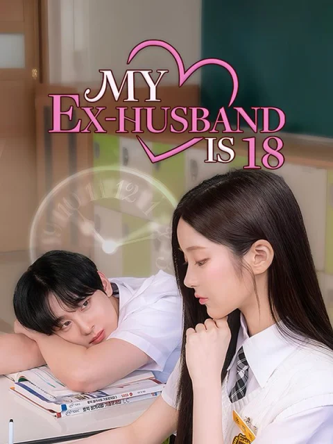 My Ex-Husband is 18