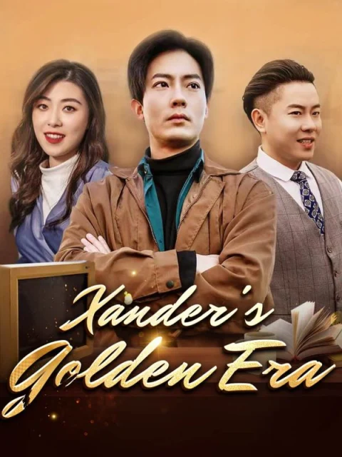 Xander’s Golden Era