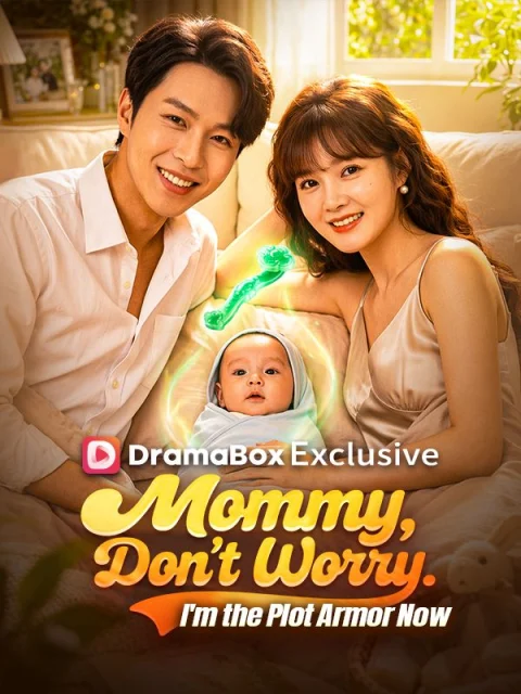Mommy, Don’t Worry. I’m the Plot Armor Now