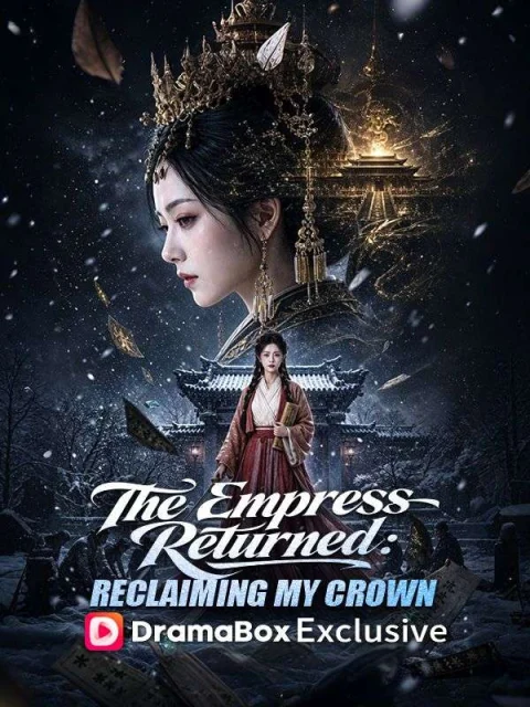 The Empress Returned: Reclaiming My Crown