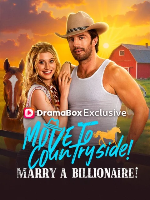 Move to Countryside, Marry a Billionaire!