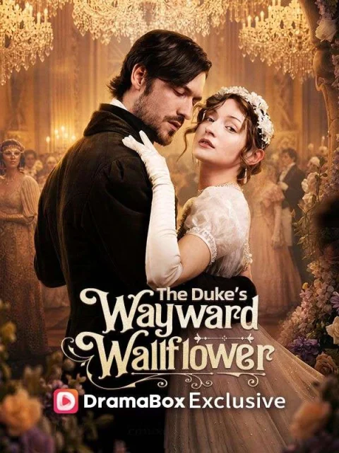 The Duke’s Wayward Wallflower