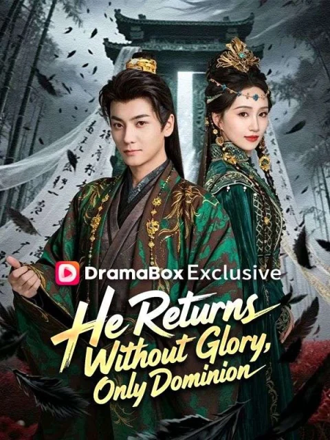 He Returns Without Glory, Only Dominion