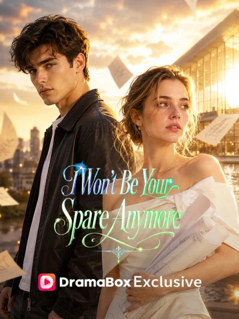 I Won’t Be Your Spare Anymore