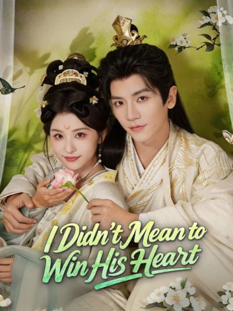 I Didn’t Mean to Win His Heart
