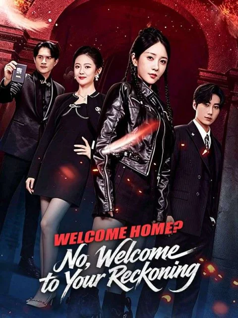 Welcome Home? No, Welcome to Your Reckoning