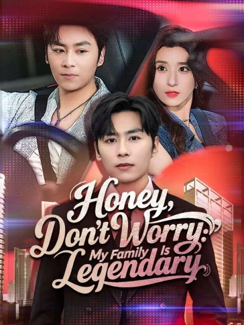 Honey, Don’t Worry: My Family Is Legendary