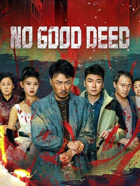 No Good Deed