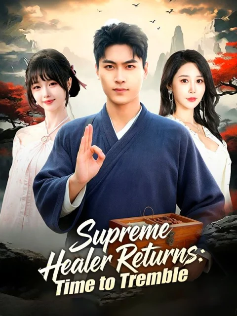 Supreme Healer Returns: Time to Tremble
