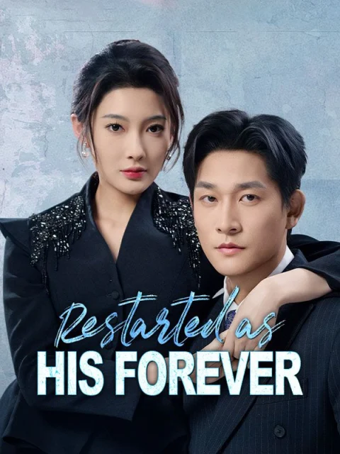 Restarted as His Forever
