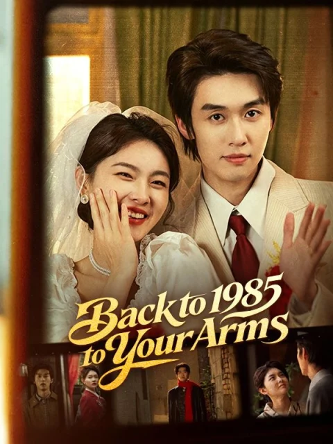 Back to 1985, Back to Your Arms