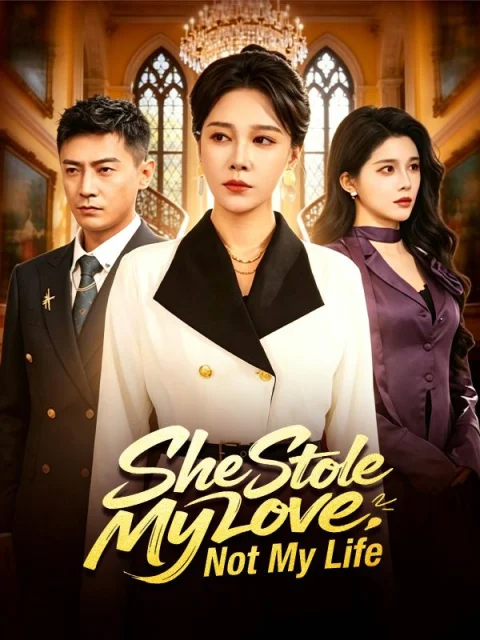 She Stole My Love, Not My Life