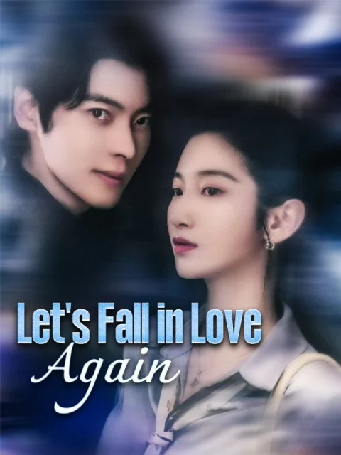 Let’s Fall in Love Again