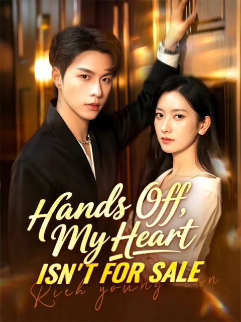 Hands Off, My Heart Isn’t for Sale