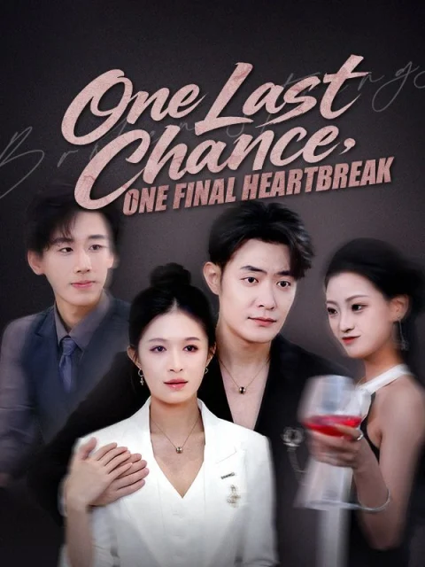 One Last Chance, One Final Heartbreak