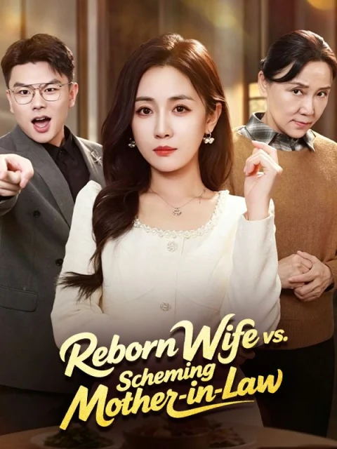 Reborn Wife vs. Scheming Mother-in-Law