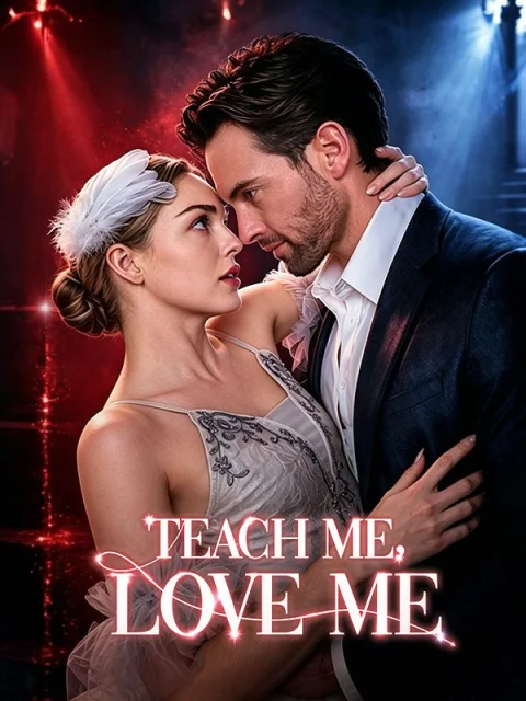 Teach Me, Love Me