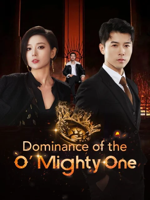 Dominance of the O’ Mighty One