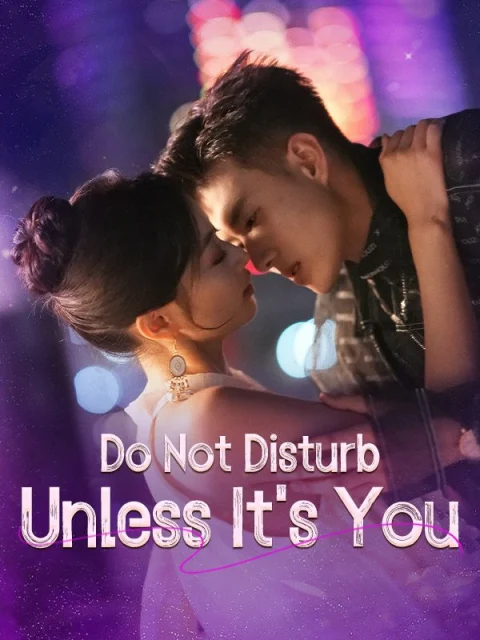 Do Not Disturb Unless It’s You