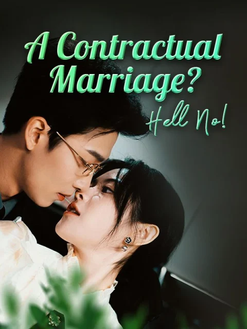 A Contractual Marriage? Hell No!