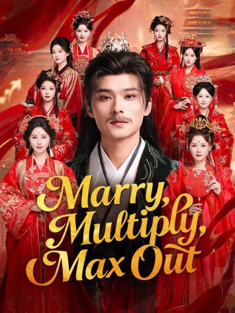 Marry, Multiply, Max Out