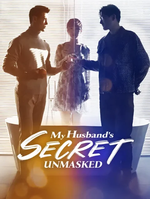 My Husband’s Secret Unmasked