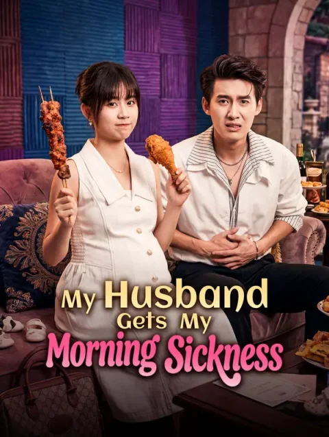 My Husband Gets My Morning Sickness