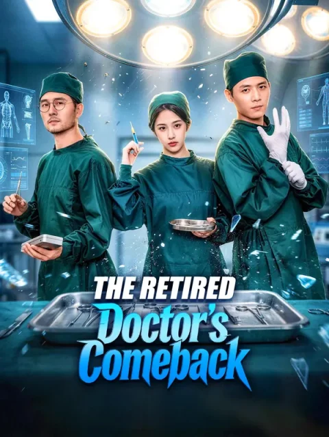 The Retired Doctor’s Comeback