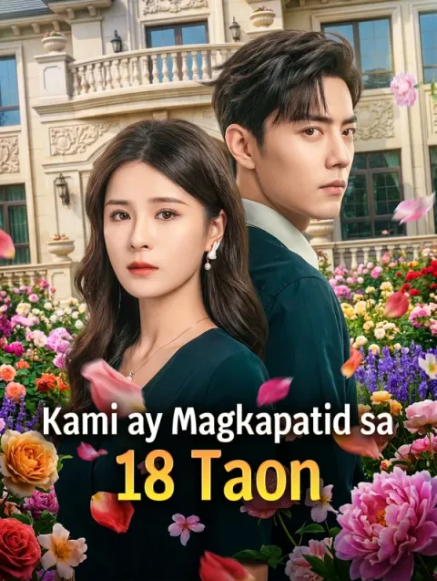 Kami ay Magkapatid sa 18 Taon