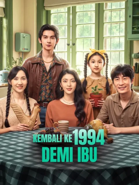 Kembali ke 1994 demi Ibu