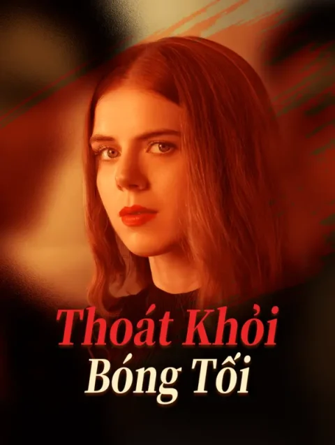 Thoát Khỏi Bóng Tối