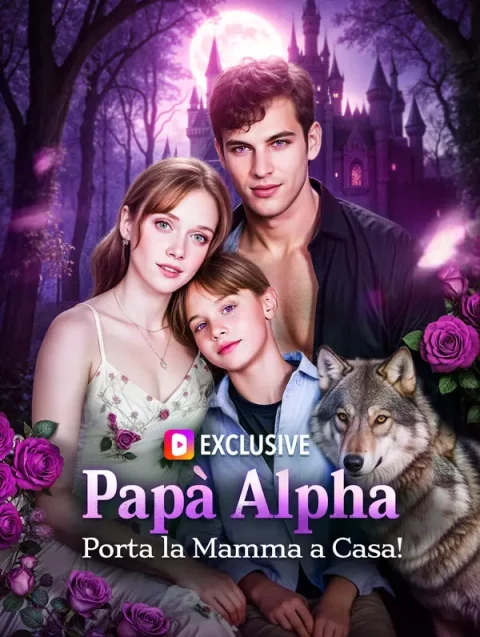 Papà Alpha, Porta la Mamma a Casa!