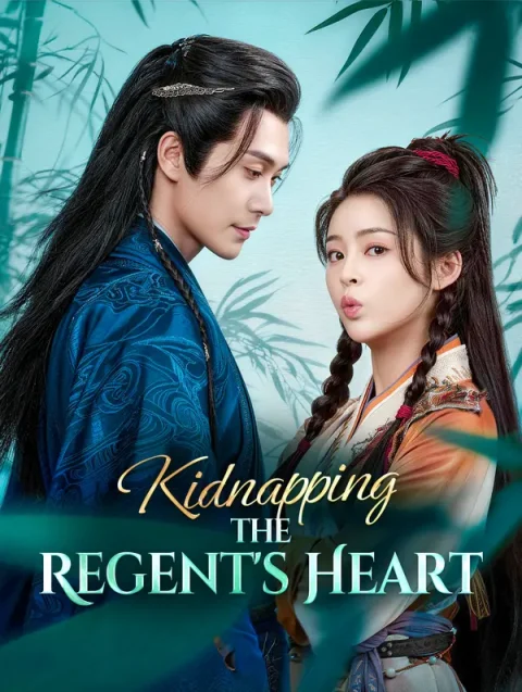 Kidnapping the Regent’s Heart