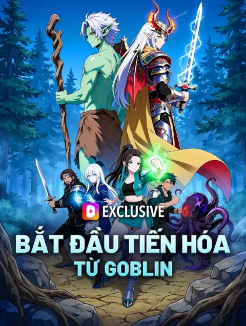 Bắt Đầu Tiến Hóa Từ Goblin