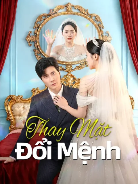 Thay Mặt Đổi Mệnh