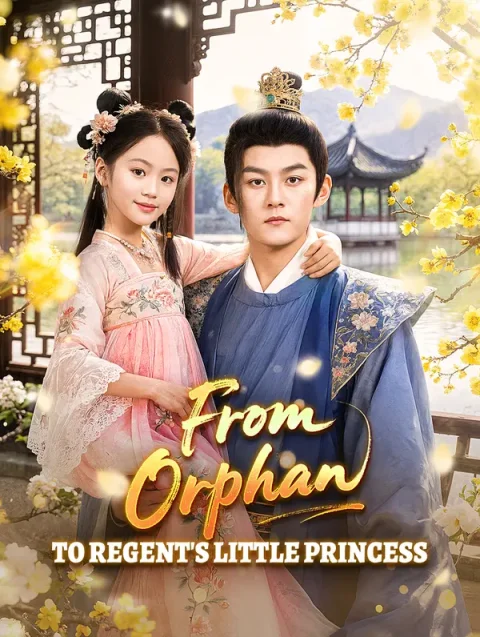 From Orphan to Regent’s Little Princess