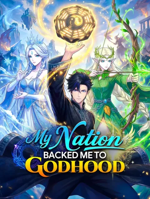 My Nation Backed Me to Godhood