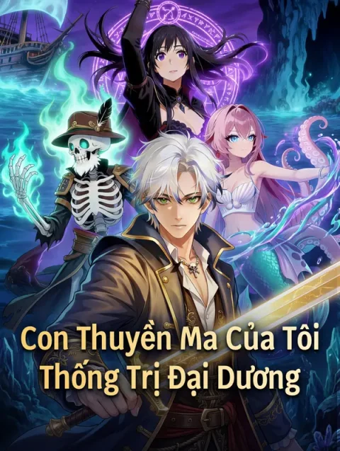 Con Thuyền Ma Của Tôi Thống Trị Đại Dương