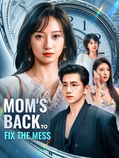 Mom’s Back to Fix the Mess