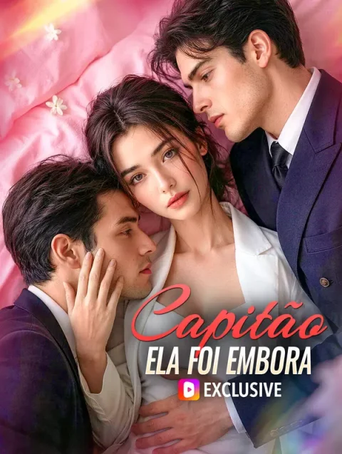 Capitão, Ela Foi Embora