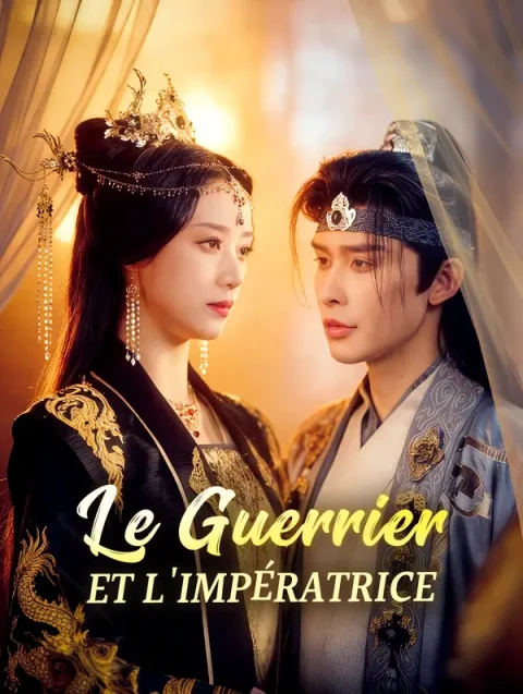 Le Guerrier et l’impératrice