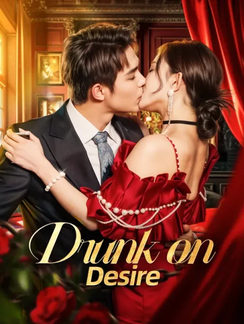 Drunk on Desire