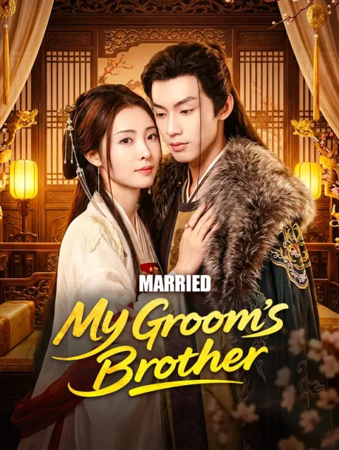 Married My Groom’s Brother
