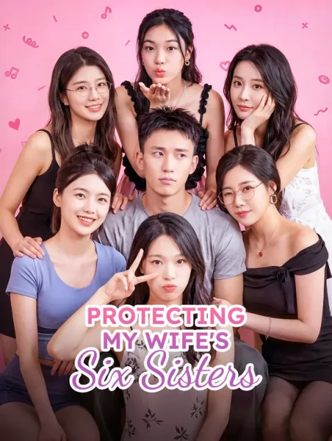 Protégeant les six sœurs de ma femme
