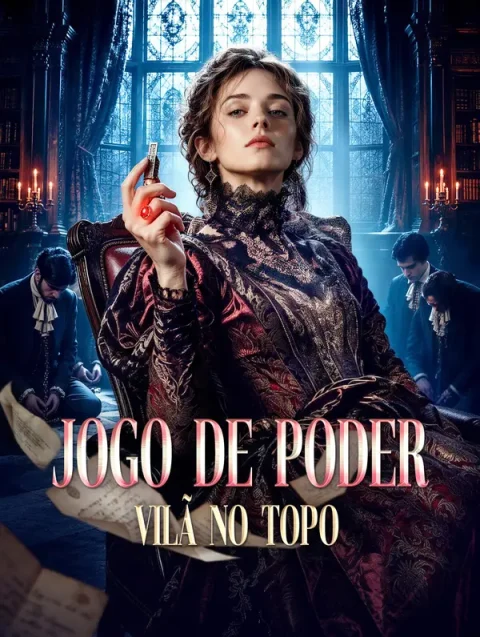 Jogo de Poder: Vilã no Topo