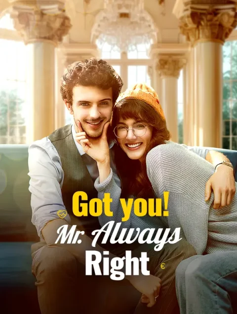 Got you! Mr. Always Right