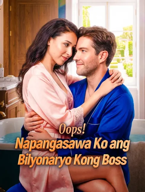 Oops! Napangasawa Ko ang Bilyonaryo Kong Boss