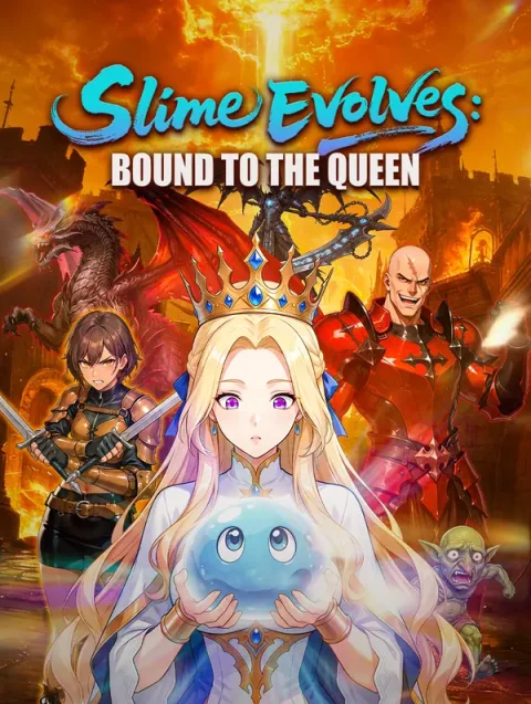 Slime Evolves: Bound to the Queen