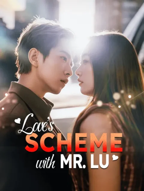 Love’s Scheme with Mr. Lu
