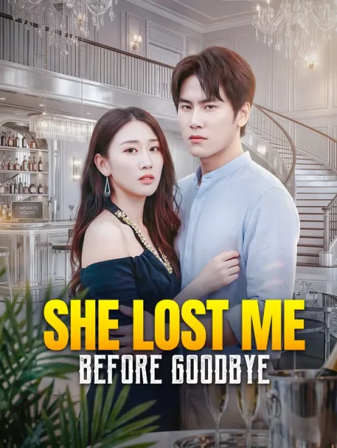 She Lost Me Before Goodbye